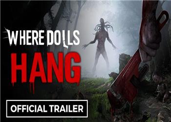 تریلر جدید بازی Where Dolls Hang منتشر شد؛ تجربهای متفاوت برای علاقهمندان به Silent Hill
